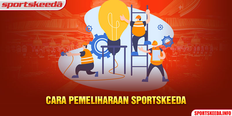 Cara Pemeliharaan Sportskeeda