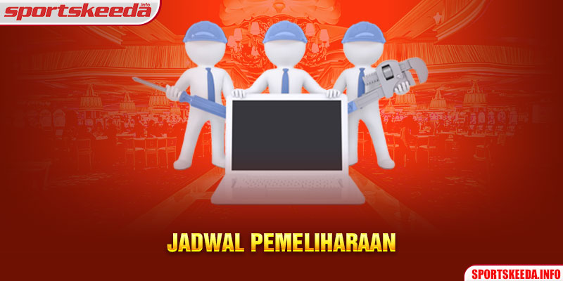 Jadwal Pemeliharaan