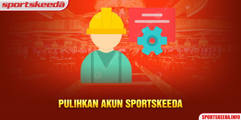 Pulihkan Akun Sportskeeda