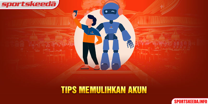 Tips Memulihkan Akun